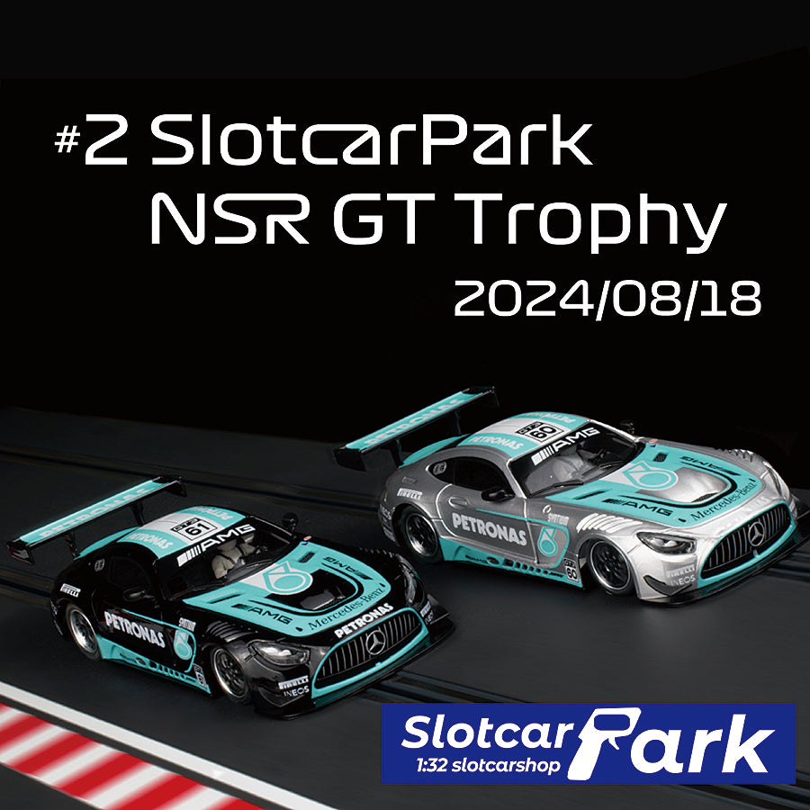 スロットカーパーク レース 　#2 SlotcarPark NSR GT Trophy