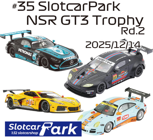 スロットカーパーク レース 　#35 SlotcarPark NSR GT3 Trophy Rd.2