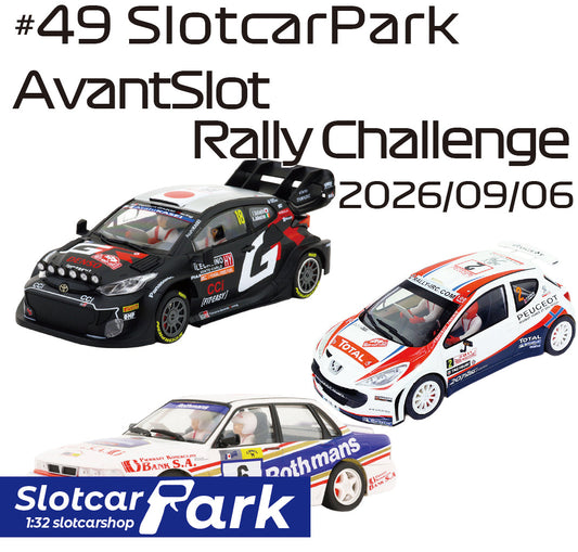 スロットカーパーク レース 　#49 SlotcarPark AvantSlot Rally Challenge